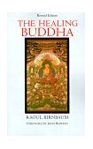 Healing Buddha Revised Edition 2003 9781570626128 Front Cover