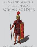 Arms and Armour of Imperial Roman Soldier  9781848325128 Front Cover