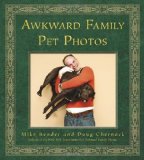 Awkward Family Pet Photos 2011 9780307888129 Front Cover