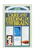 Care and Feeding of the Brain A Guide to Your Gray Matter 1990 9780385264129 Front Cover