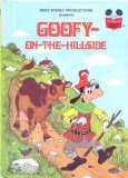 Walt Disney Productions Presents Goofy-On-The-Hillside 1982 9780394851129 Front Cover