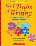 6 + 1 Traits of Writing The Complete Guide for the Primary Grades