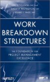 Work Breakdown Structures The Foundation for Project Management Excellence