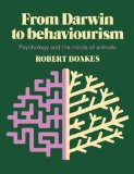 From Darwin to Behaviourism Psychology and the Minds of Animals cover art