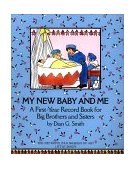 My New Baby and Me A First Year Record Book for Big Brothers and Big Sisters 1987 9780684187129 Front Cover