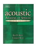 Acoustic Analysis of Speech 2nd 9780769301129 Front Cover