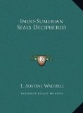 Indo-Sumerian Seals Deciphered 2010 9781169724129 Front Cover