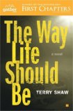 Way Life Should Be 2007 9781416563129 Front Cover