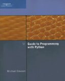 Guide to Programming with Python 2007 9781423901129 Front Cover
