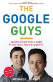 Google Guys Inside the Brilliant Minds of Google Founders Larry Page and Sergey Brin 2011 9781591844129 Front Cover