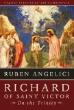 Richard of Saint Victor, on the Trinity English Translation and Commentary  9781610970129 Front Cover
