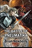 Battle of Pneumatika 2013 9781940145129 Front Cover