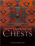 Traditional Japanese Chests A Definitive Guide  9784770031129 Front Cover