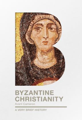 Byzantine Christianity A Very Brief History  9780281076130 Front Cover