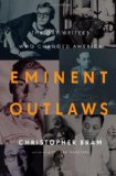 Eminent Outlaws The Gay Writers Who Changed America cover art