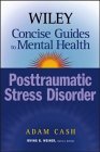 Wiley Concise Guides to Mental Health Posttraumatic Stress Disorder cover art