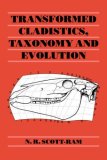 Transformed Cladistics, Taxonomy and Evolution 2008 9780521055130 Front Cover