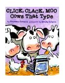 Click, Clack, Moo Cows That Type 2000 9780689832130 Front Cover