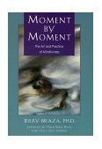 Moment by Moment The Art and Practice of Mindfulness cover art