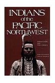 Indians of the Pacific Northwest A History cover art