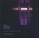 Semi-Detached Writing, Representation and Criticism in Architecture 2012 9780987228130 Front Cover