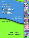 Pediatric Nursing Caring for Children and Their Families 2nd 2006 Guide (Pupil's)  9781401897130 Front Cover