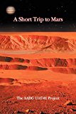 Short Trip to Mars Red Australia 2012 9781469150130 Front Cover