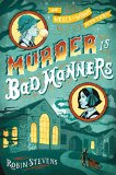 Murder Is Bad Manners  9781481422130 Front Cover