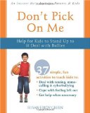 Don't Pick on Me Help for Kids to Stand up to and Deal with Bullies 2010 9781572247130 Front Cover