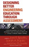 Designing Better Engineering Education Through Assessment A Practical Resource for Faculty and Department Chairs on Using Assessment and ABET Criteria to Improve Student Learning  9781579222130 Front Cover