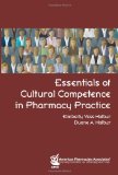 Essentials of Cultural Competence in Pharmacy Practice  9781582121130 Front Cover