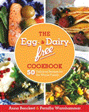 Egg- and Dairy-Free Cookbook 50 Delicious Recipes for the Whole Family 2012 9781620872130 Front Cover