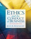 Ethics and the Conduct of Business 7th 2011 Revised  9780205053131 Front Cover