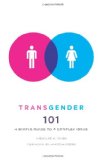 Transgender 101 A Simple Guide to a Complex Issue cover art