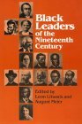 Black Leaders of the Nineteenth Century  9780252062131 Front Cover