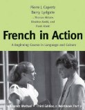 French in Action A Beginning Course in Language and Culture: the Capretz Method, Workbook, Part 2