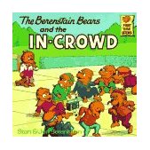 Berenstain Bears and the In-Crowd 1989 9780394830131 Front Cover