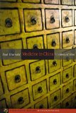 Medicine in China A History of Ideas, 25th Anniversary Edition, with a New Preface