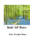 Beside Still Waters 2008 9780559752131 Front Cover