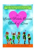 Sweet Potato Queens' Book of Love A Fallen Southern Belle's Look at Love, Life, Men, Marriage, and Being Prepared cover art