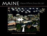 Maine Guess Where from the Air 2007 9780892727131 Front Cover