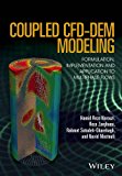 Coupled CFD-DEM Modeling Formulation, Implementation and Application to Multiphase Flows  9781119005131 Front Cover
