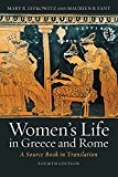 Women's Life in Greece and Rome A Source Book in Translation 4th 9781421421131 Front Cover