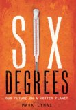 Six Degrees Our Future on a Hotter Planet cover art