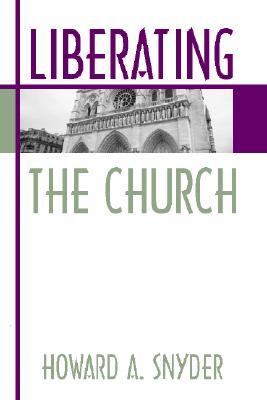 Liberating the Church The Ecology of Church and Kingdom cover art
