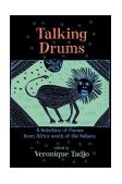 Talking Drums A Selection of Poems from Africe South of the Sahara 2004 9781582348131 Front Cover