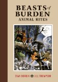 Beasts of Burden: Animal Rites 2010 9781595825131 Front Cover