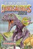 Dinosaurious Jurasicos : Asi Eran Los Gigantescos 2005 9789974787131 Front Cover
