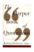 Harper Book of Quotations Revised Edition 3rd 1993 Revised  9780062732132 Front Cover