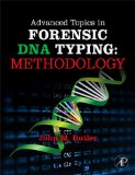 Advanced Topics in Forensic DNA Typing: Methodology 